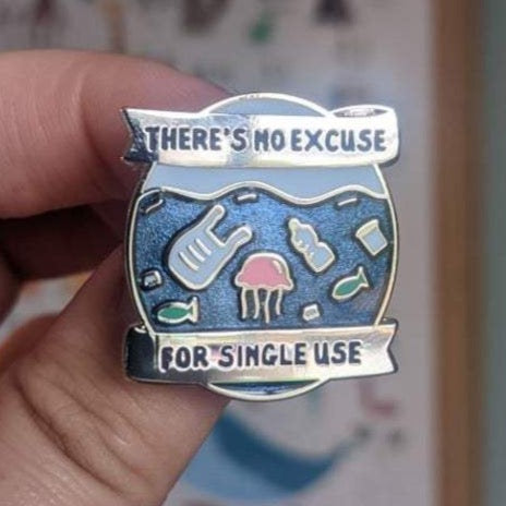 No Excuse Single Use Pin Badge by Donwood Creations